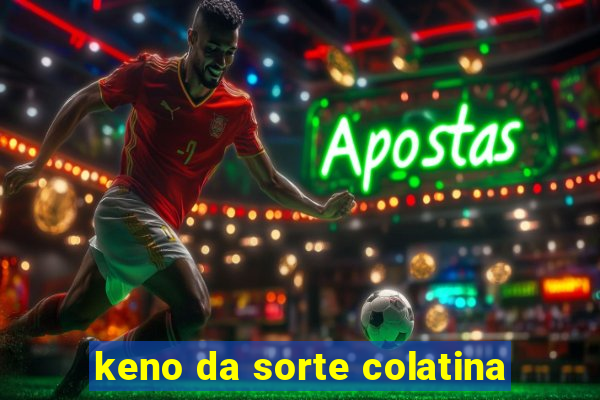 keno da sorte colatina